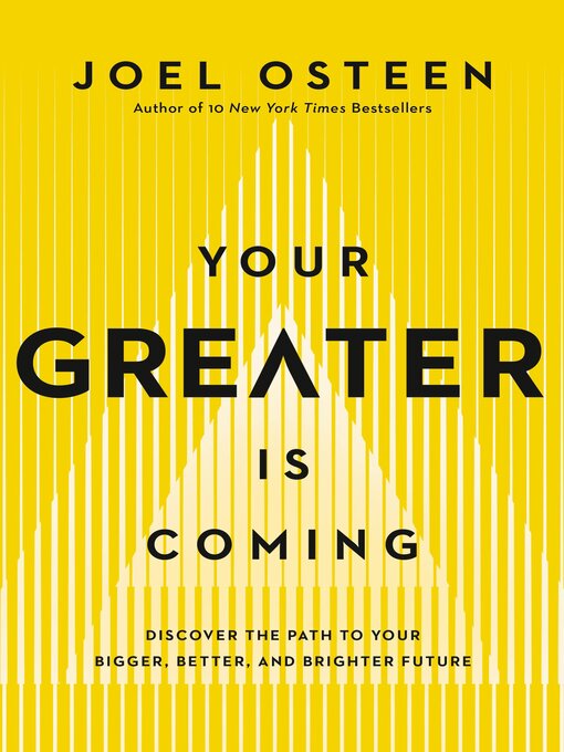 Title details for Your Greater Is Coming by Joel Osteen - Wait list